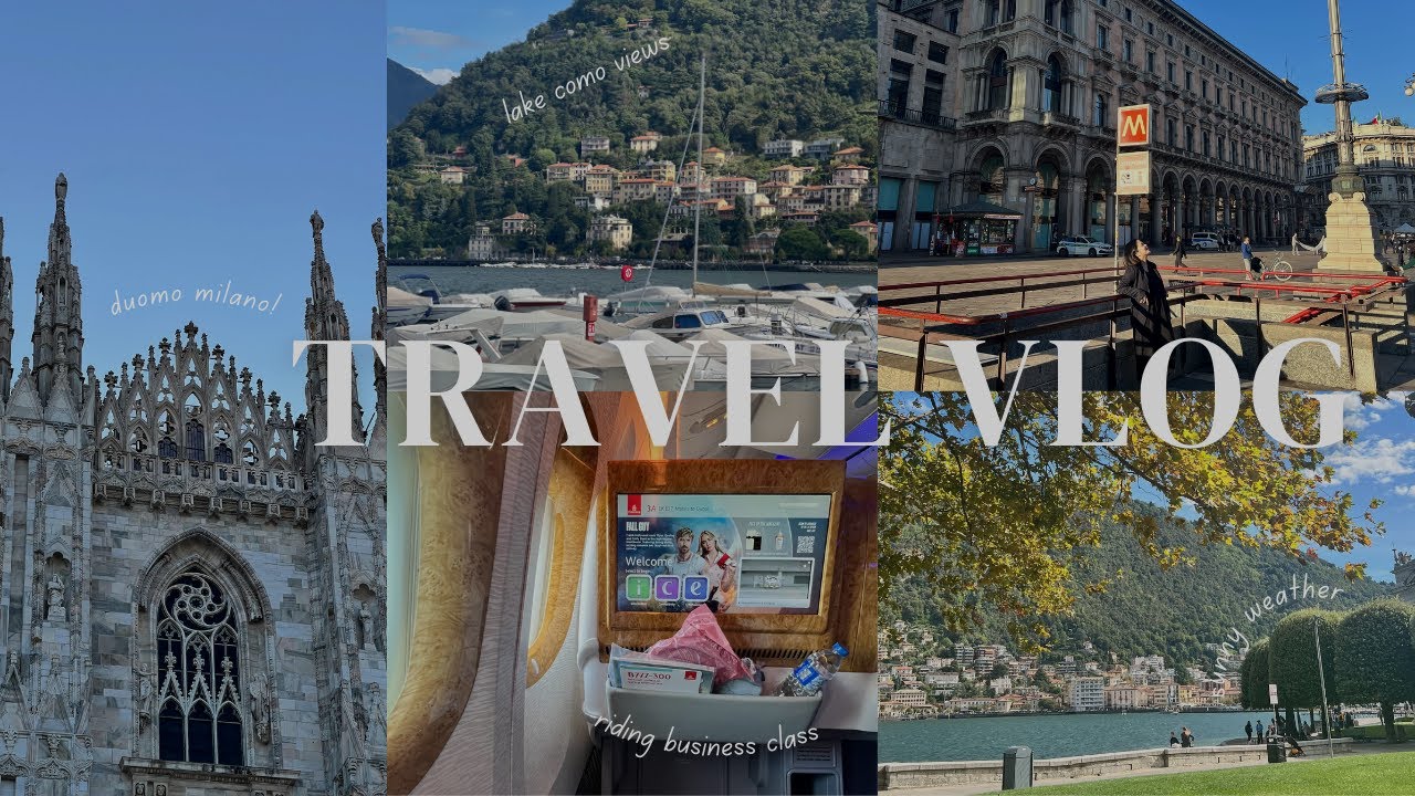 travel vlog | emirates business class | exploring italy (milan, lake como)