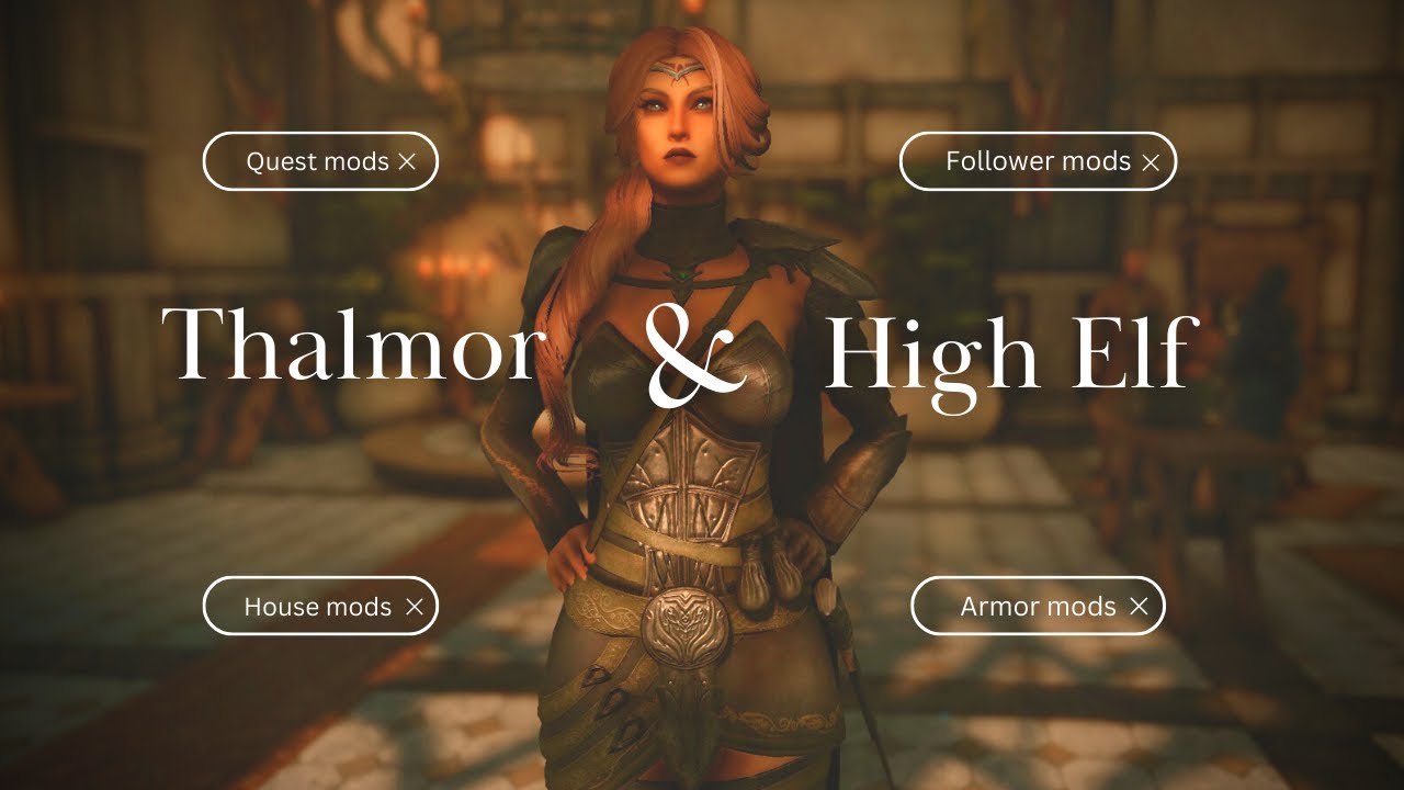 |Skyrim Mods| High Elves & Thalmor ✧ ♛ ✧