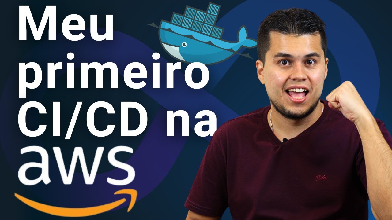 Como criar o seu primeiro fluxo de CI/CD na AWS (do zero com projeto em Node, React e Docker)