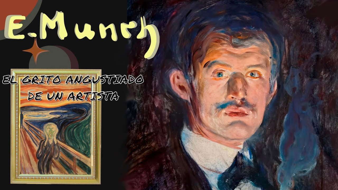 Edvard Munch El grito angustiado de un artista