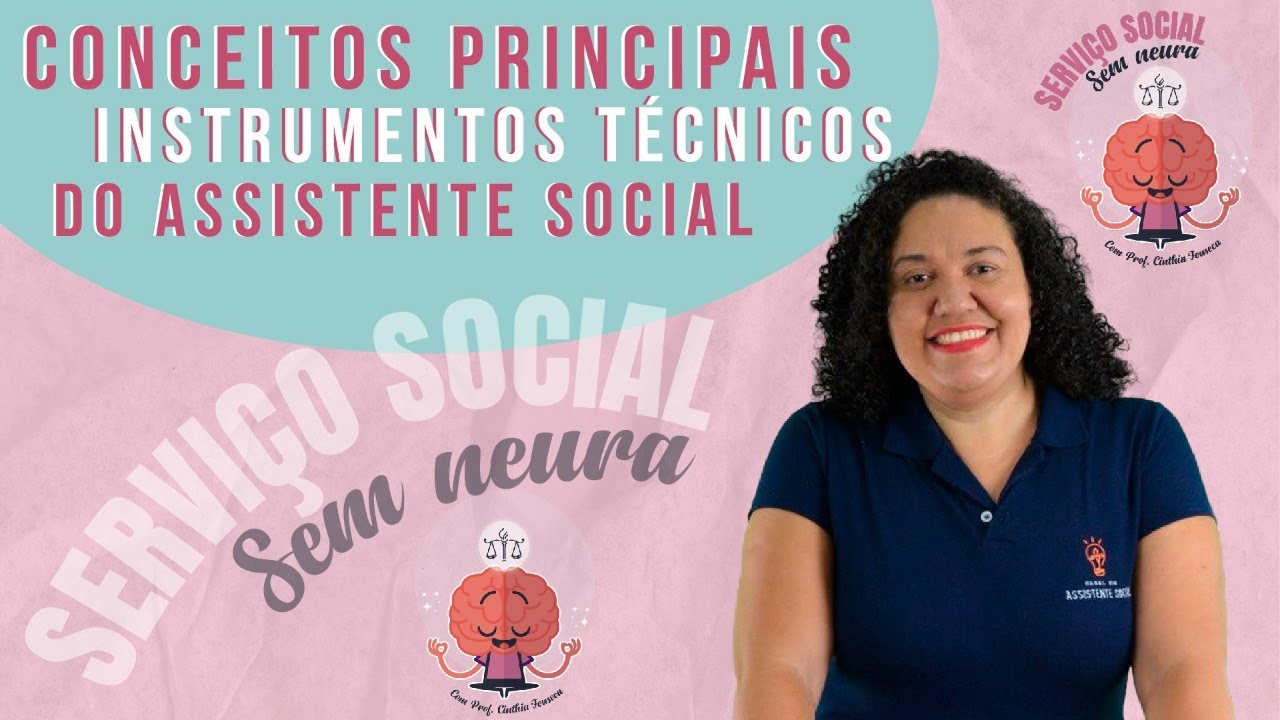 Conceitos Principais | instrumentos técnicos do assistente social | Aula 19 Serviço Social sem Neura