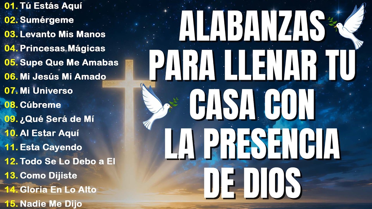 MUSICA CRISTIANA PARA SENTIR LA PRESENCIA DE DIOS - HERMOSAS ALABANZAS CRISTIANAS DE ADORACION 2026
