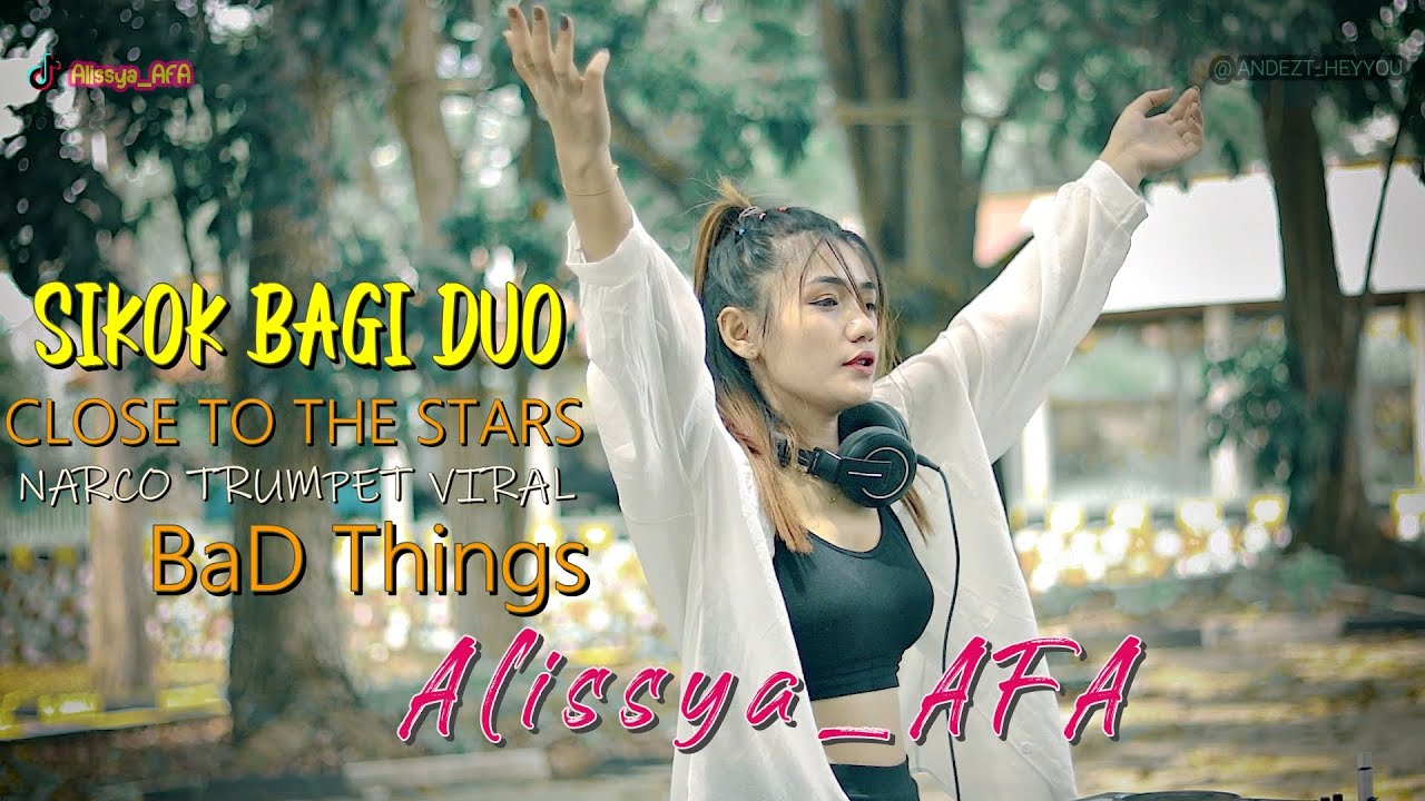 DJ SIKOK BAGI DUO REMIX CAMPURAN VIRAL 2022 ALISSYA AFA
