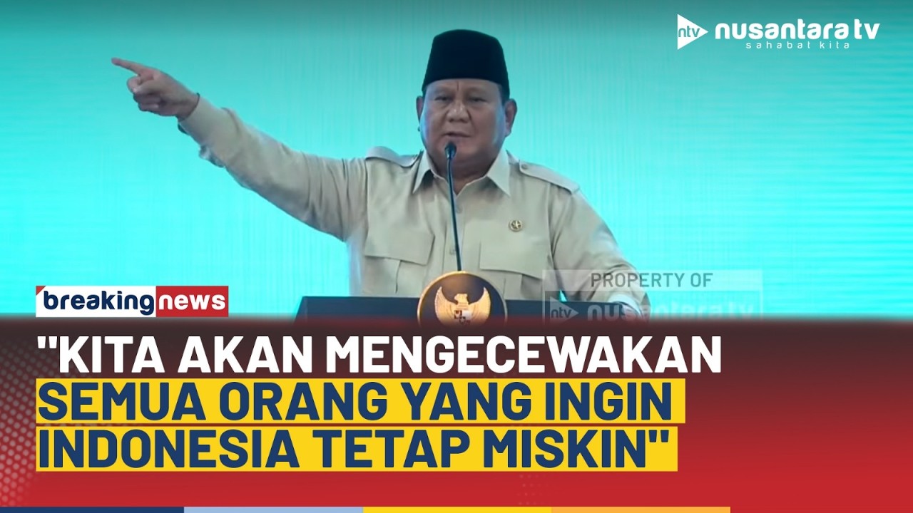 Pidato Presiden Prabowo Keras: Kita Akan Mengecewakan Semua Orang yang Ingin Indonesia Tetap Miskin