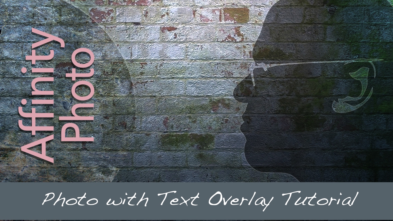 Affinity Photo: Text Overlay Tutorial