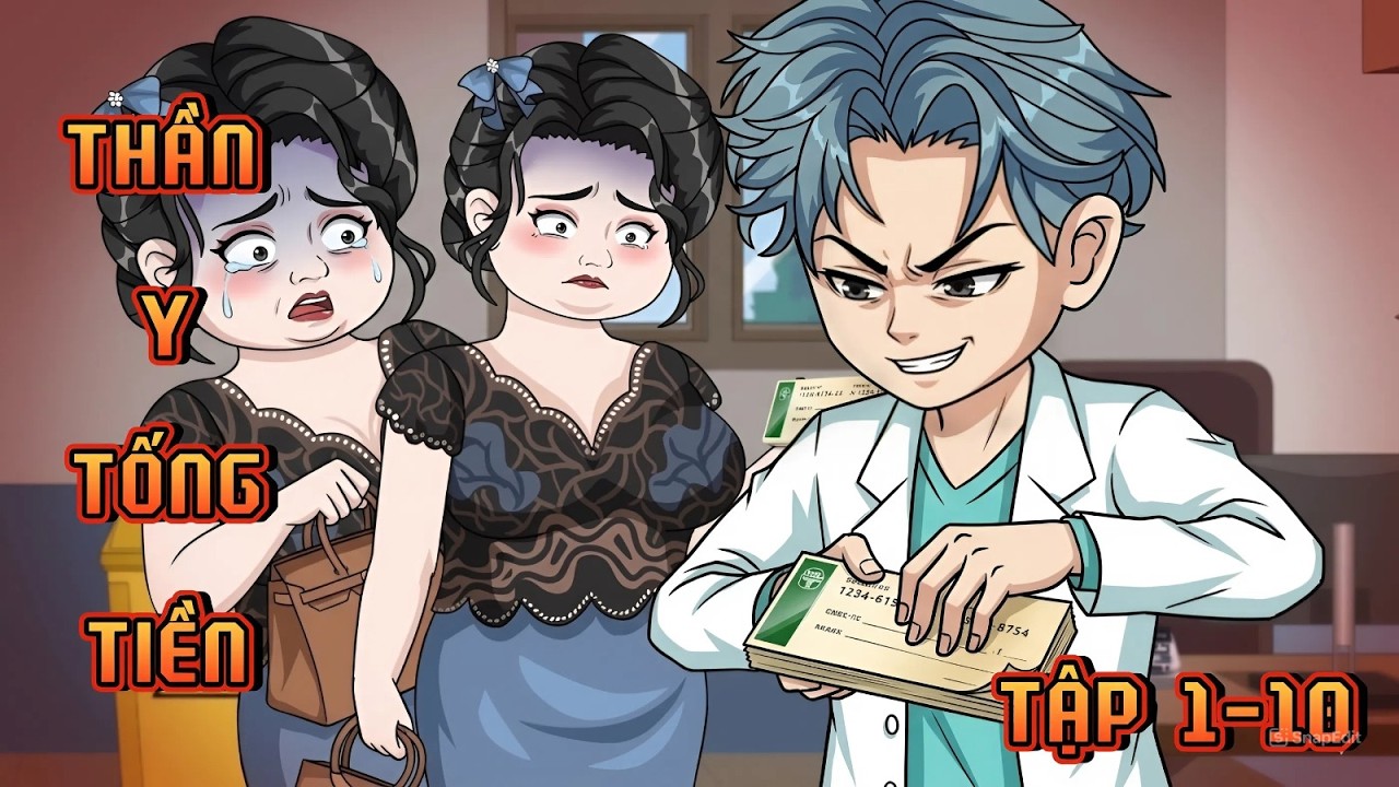FULL ( 1-10 ) | THẦN Y TỐNG TIỀN | NgọcHuyền Vietsub