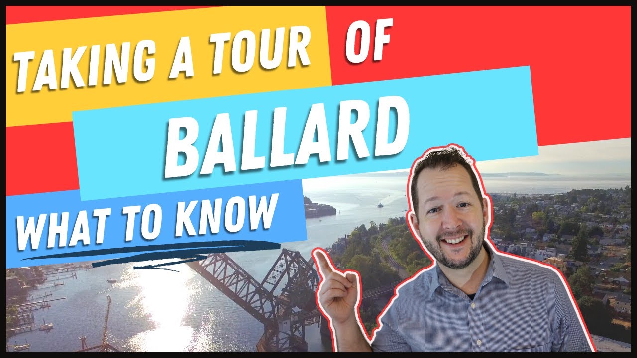 Moving to Ballard, Seattle! - Everything You Need to Know! [introduction to Ballard, Seattle Wa]