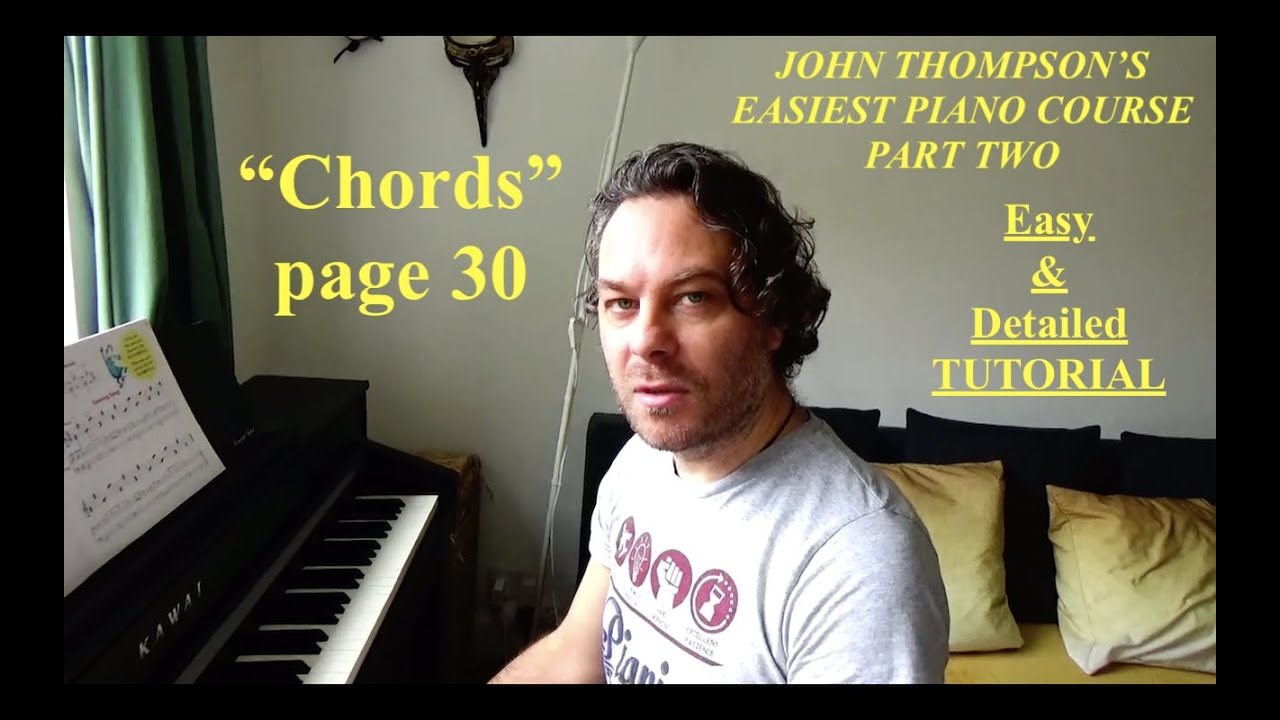 Easy Piano Chords Tutorial (John Thompson Part 2, Page 30)