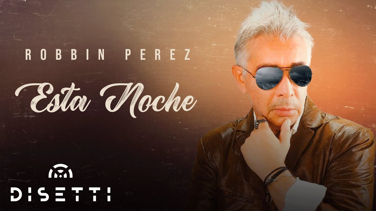 Robbin Perez - Esta Noche (Video Audio) | Salsa Romántica