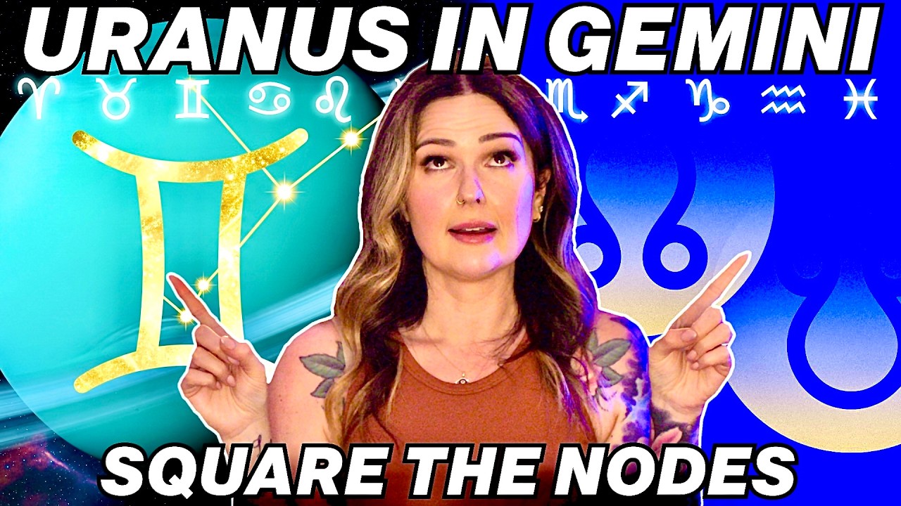 Uranus in Gemini Square the Nodes 2026: Full Horoscope for ALL 12 Signs