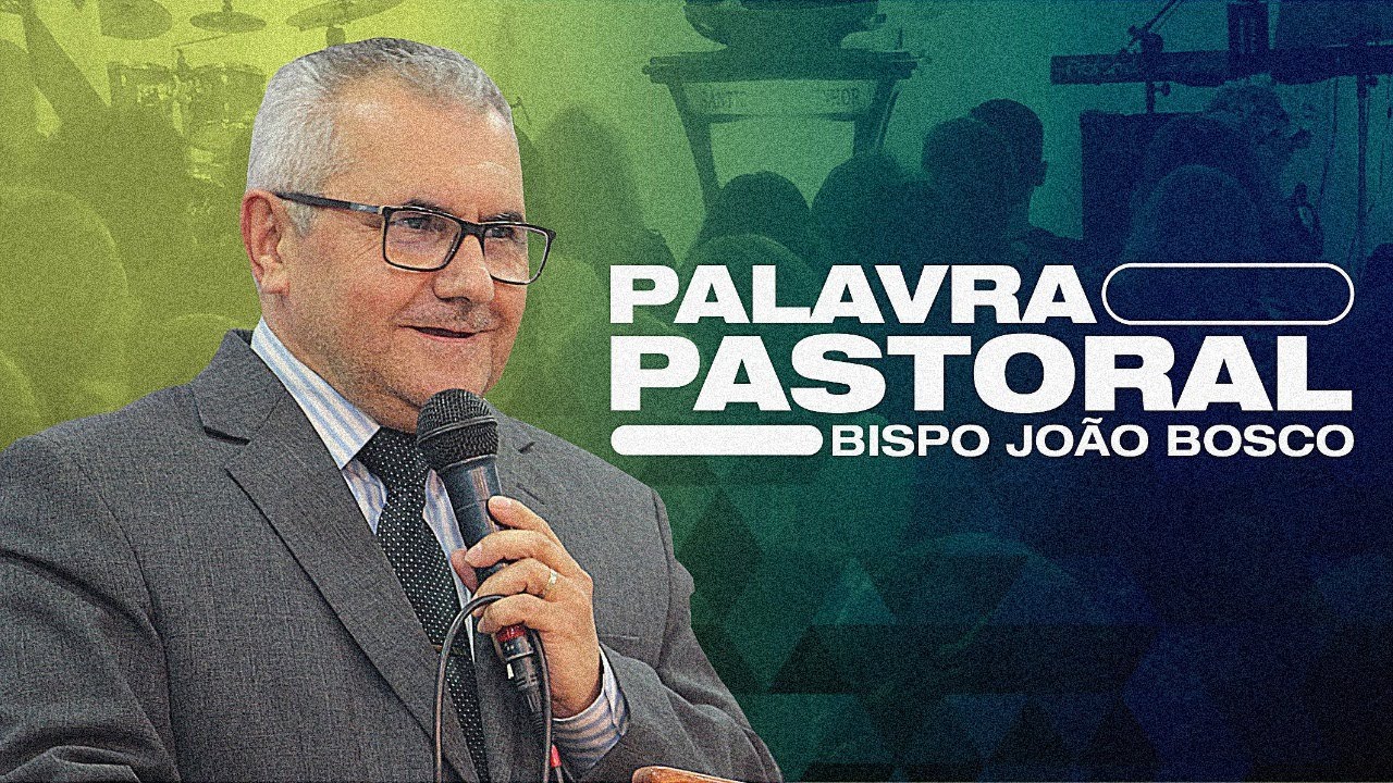 Palavra Pastoral com Bispo Jo&atilde;o Bosco - 25/07/2020