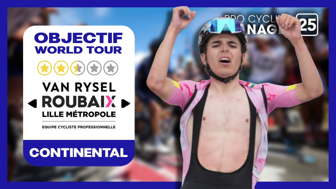 OBJECTIF WORLD TOUR avec VAN RYSEL ROUBAIX [1/2] | PRO CYCLING MANAGER 25