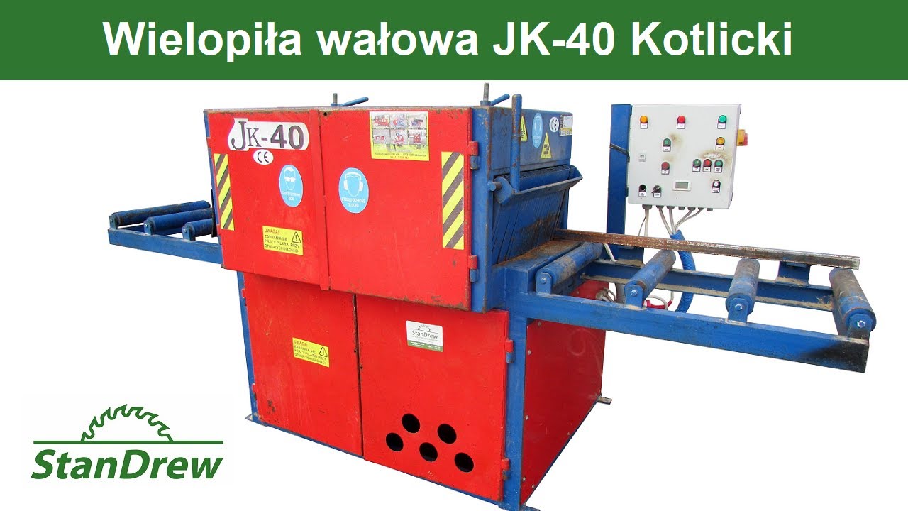 Wielopiła wałowa JK 40 Kotlicki - StanDrew maszyny stolarskie
