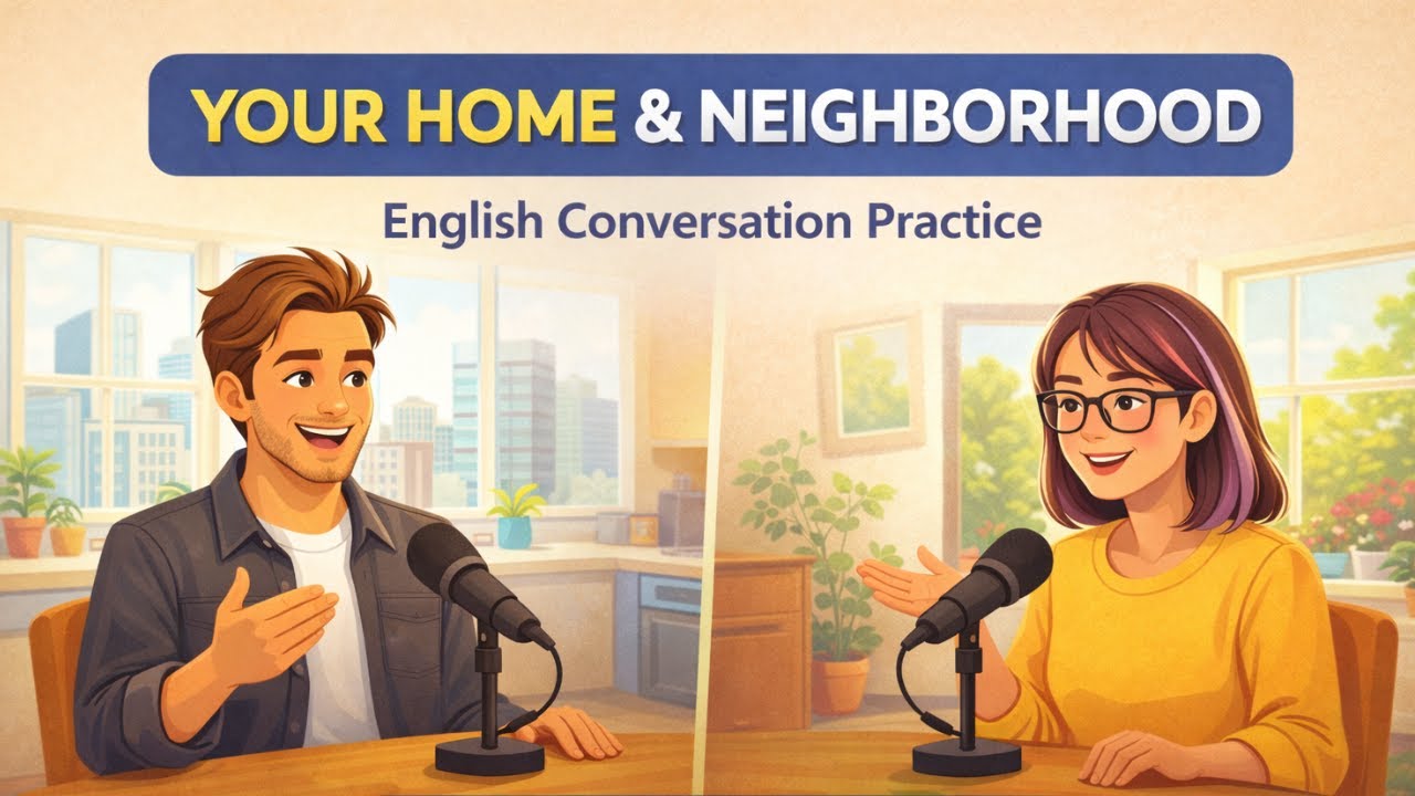 Describe Your Home and Neighborhood in English | House vs Apartment Vocabulary | English after Hours
