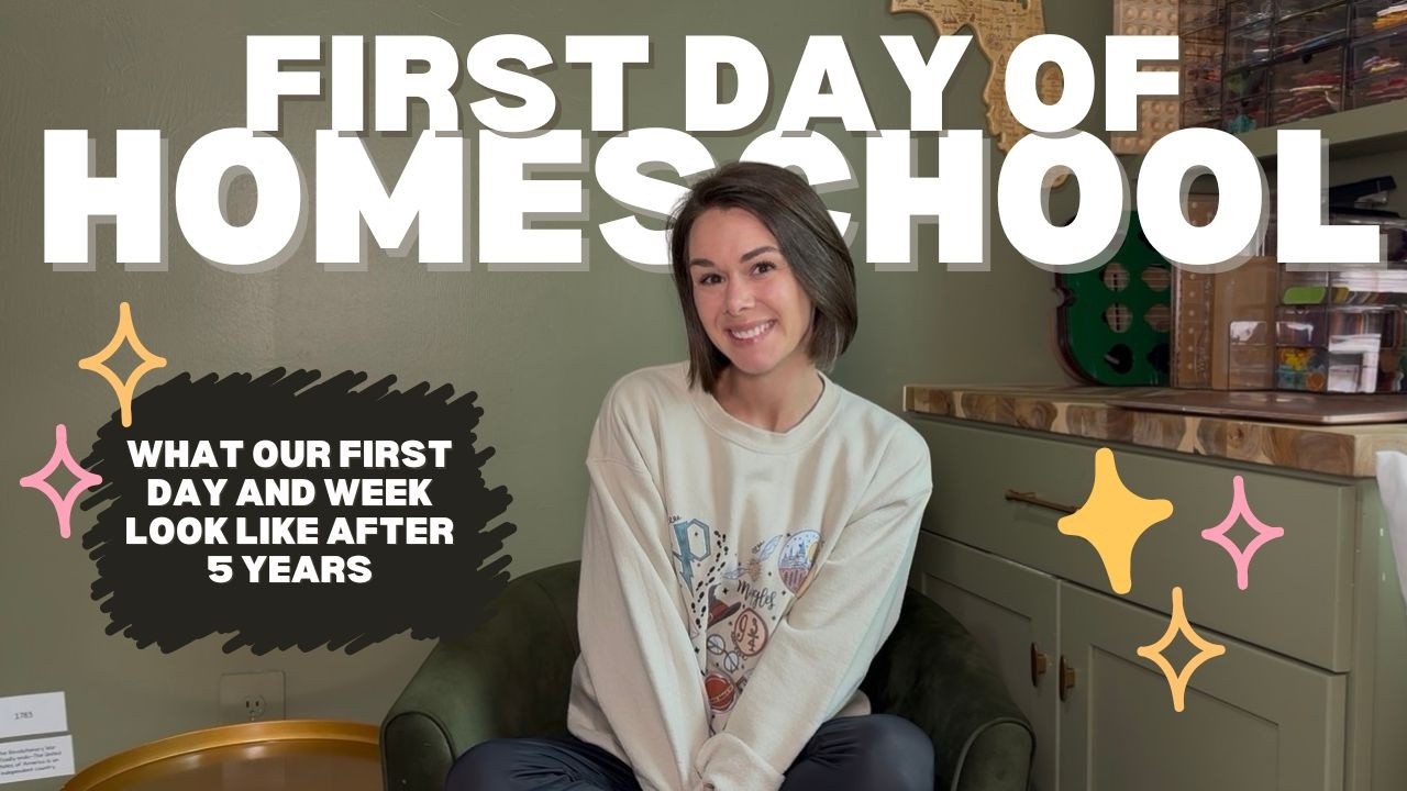 Our First Day of Homeschool + How We Ease Into the First Week