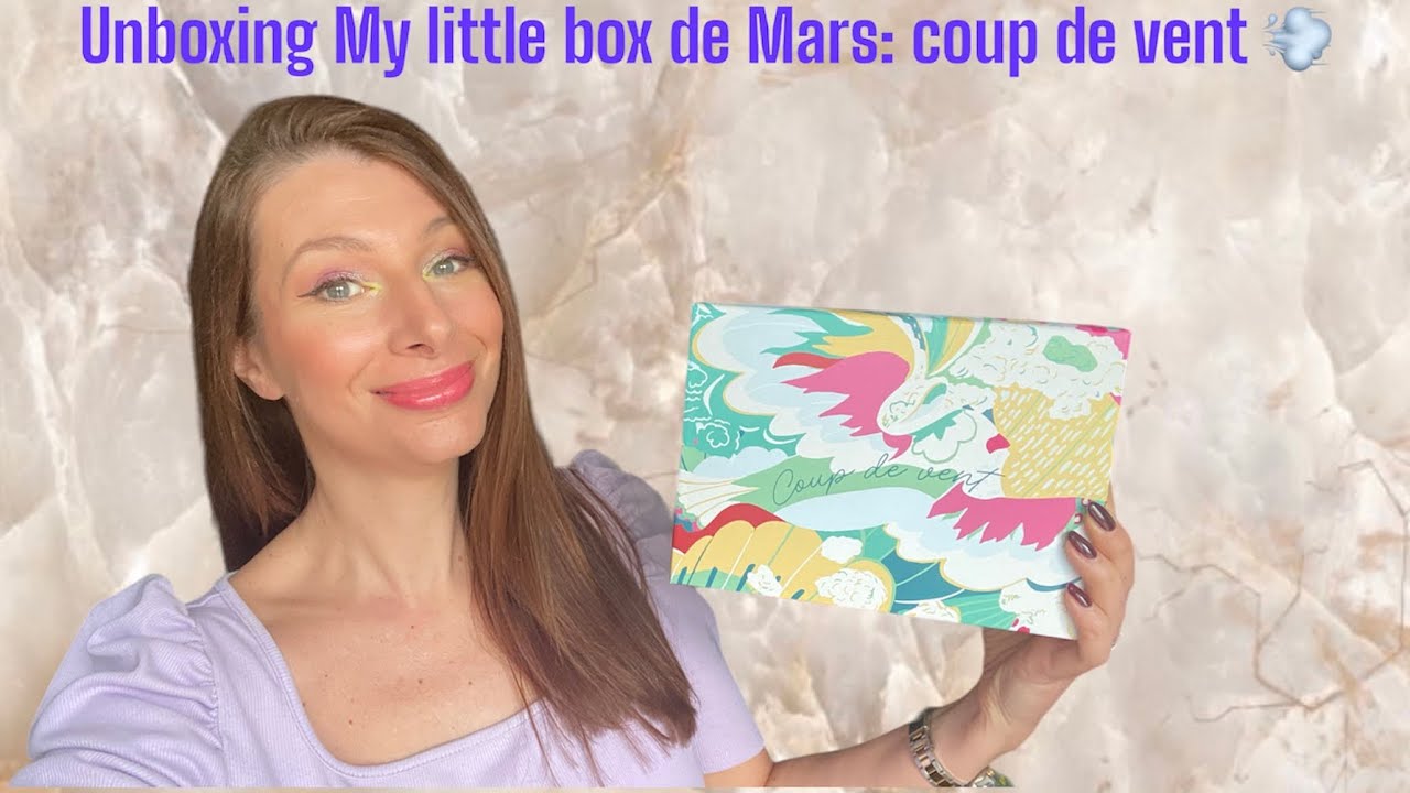 Unboxing My little box de mars: coup de vent! Au programme: Caudalie, Davines, Patika, 2 goodies top