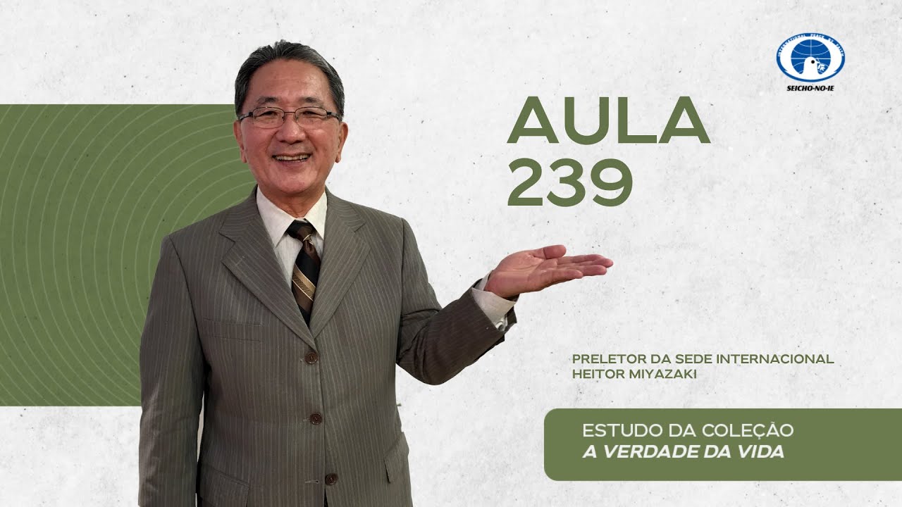 Estudo da Coleção A Verdade da Vida - Aula 239