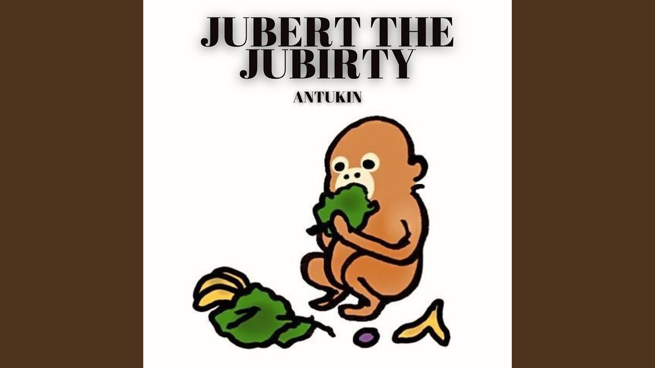 Jubert the Jubirty