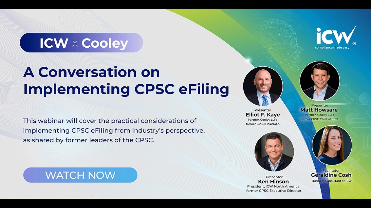 ICW X Cooley:  A Conversation on Implementing CPSC eFiling