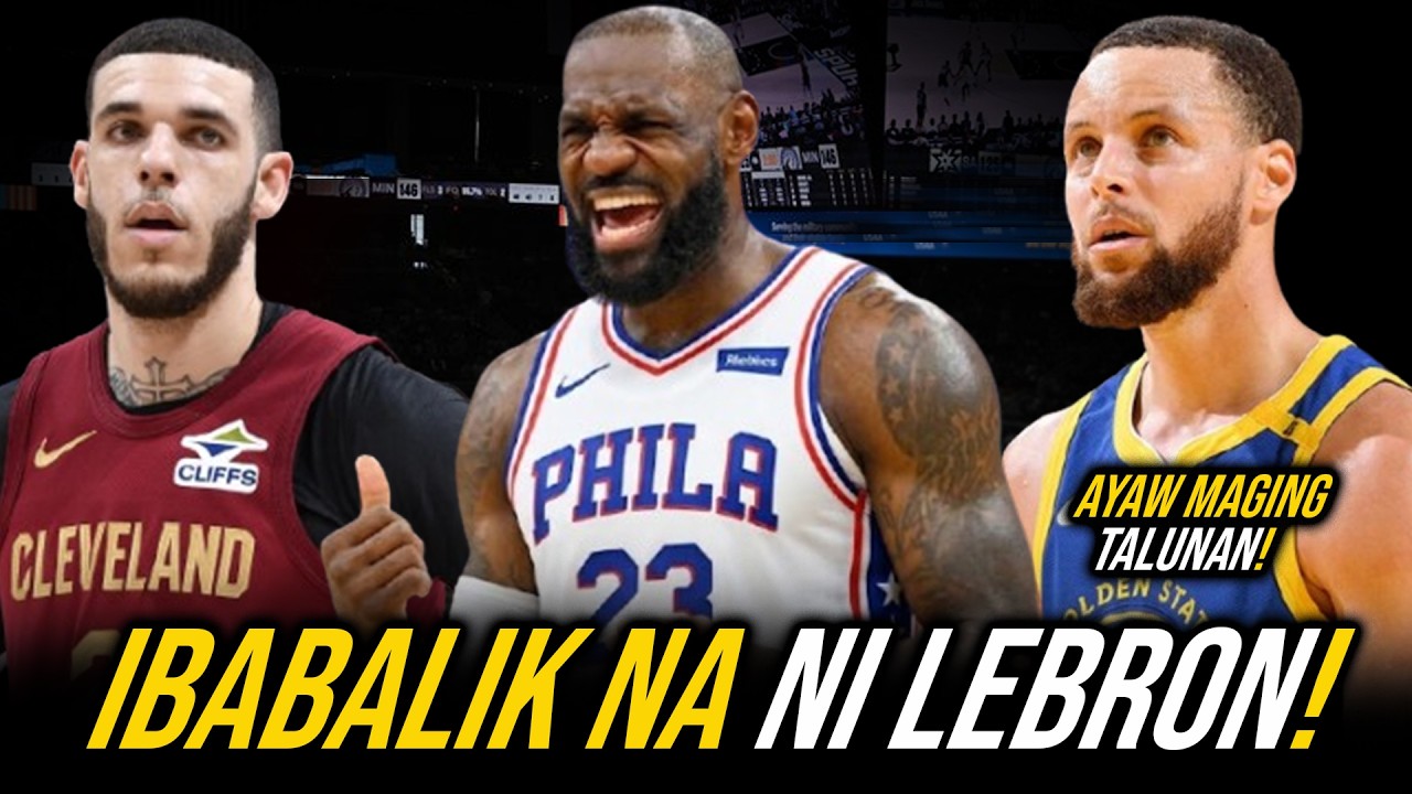 IBABALIK na ni Lebron Ang SIGNATURE sa Sixers | AYAW Maging TALUNAN ni Steph Curry sa Warriors!
