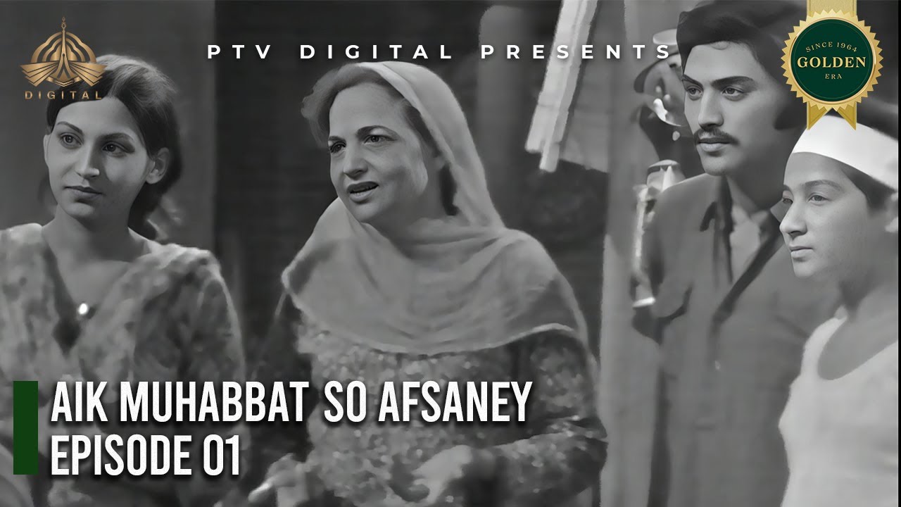 Aik Muhabbat Soo Afsanay  | Episode 01 | @Ptvdigitalofficial