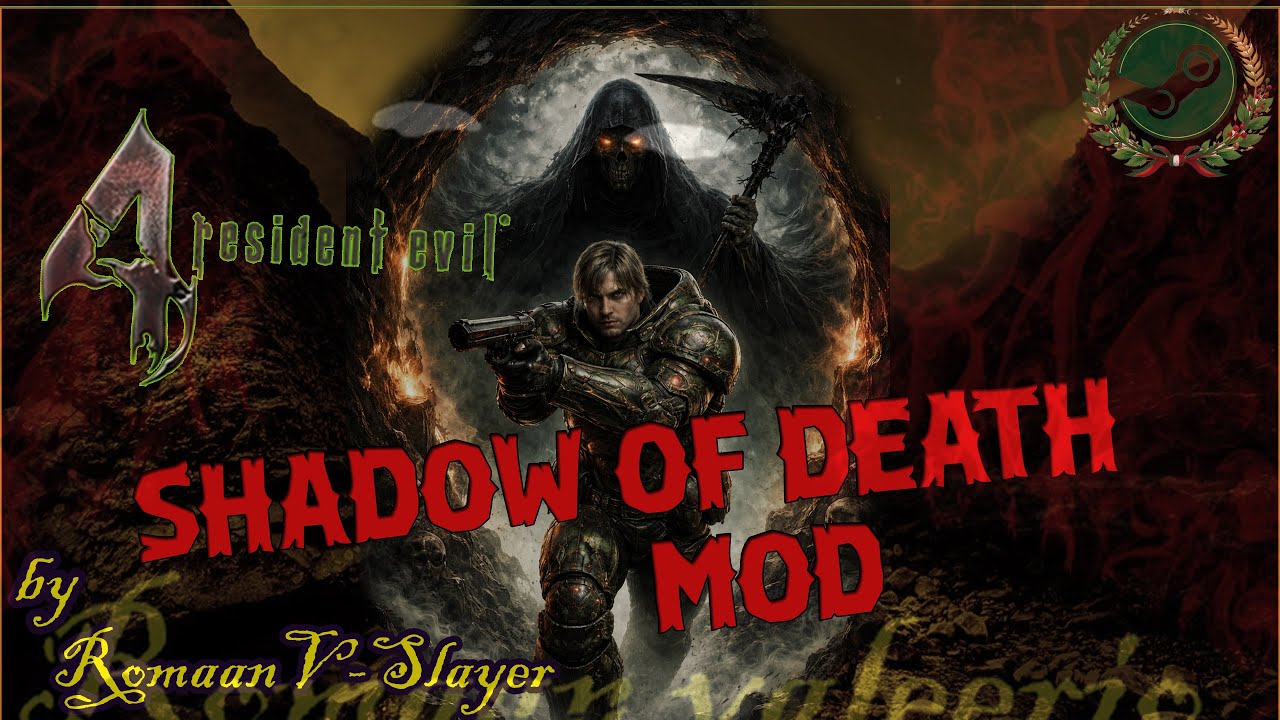 RE4 UHD- SHADOW OF DEATH- MOD