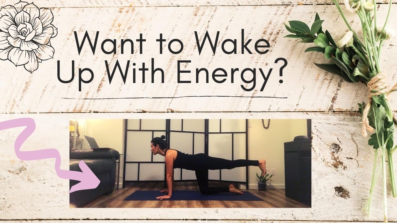 Wake Up With Energy By Doing This!