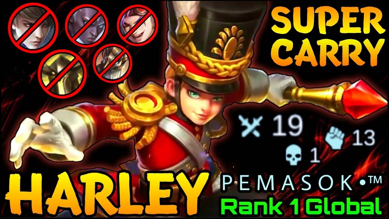 19 Kills Harley Super Carry - Top 1 Global Harley P E M A S O K &bull;&trade; - Mobile Legends