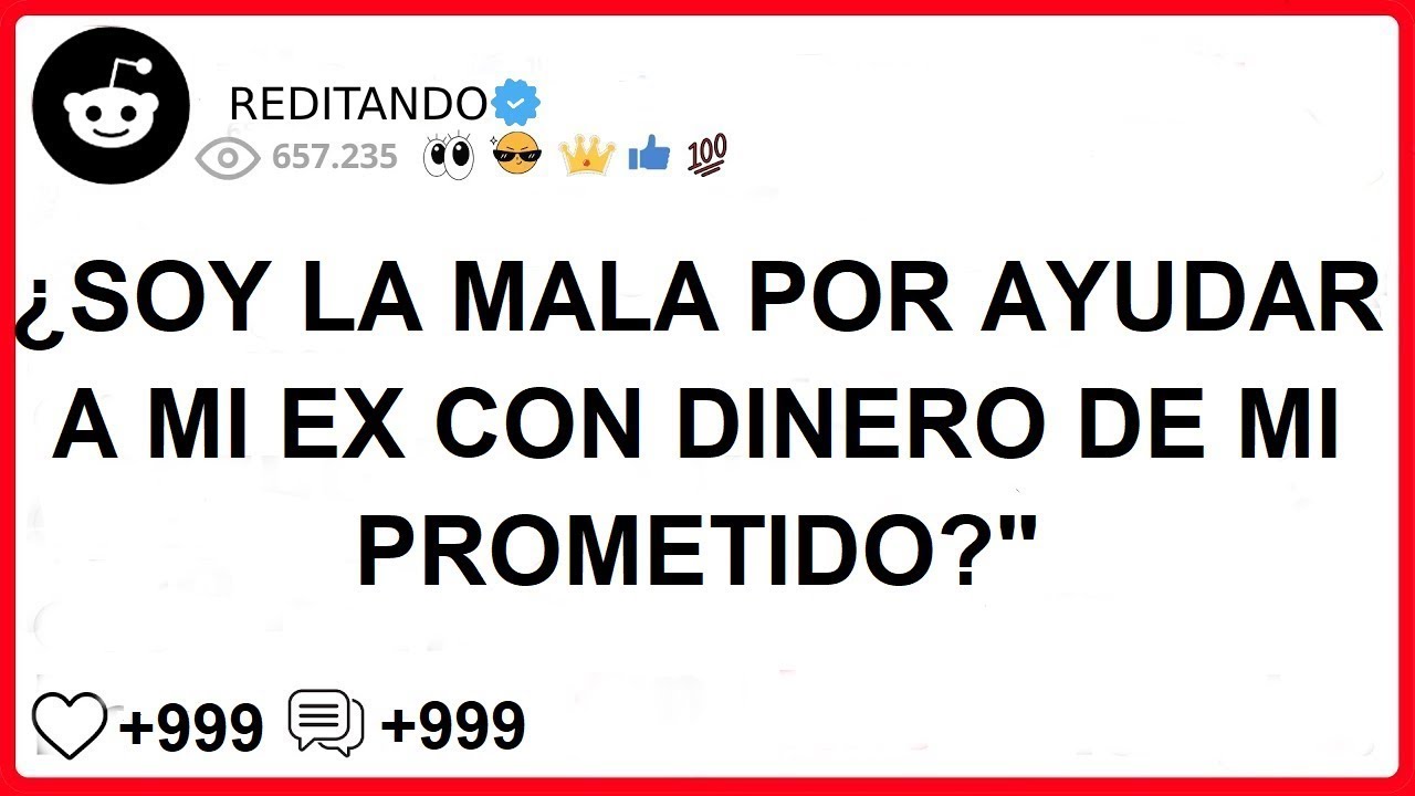 ¿SOY LA MALA POR AYUDAR A MI EX CON DINERO DE MI PROMETIDO