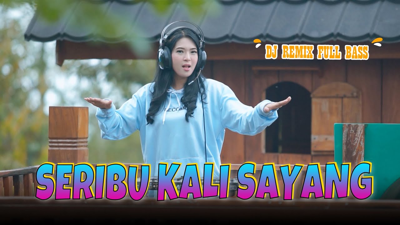 Putri Aulia - Seribu Kali Sayang | DJ Remix Full Bass