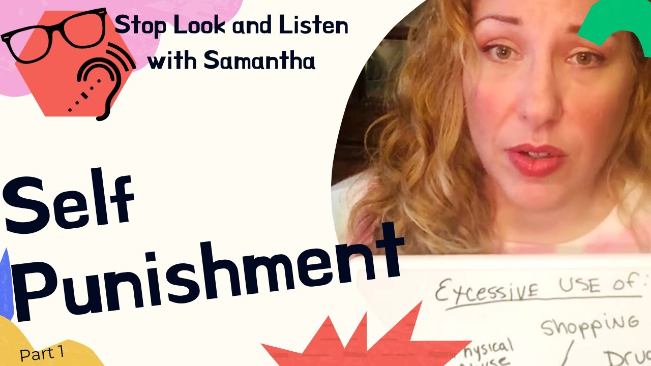 What is Self Punishment - Different Forms of Self Sabotage