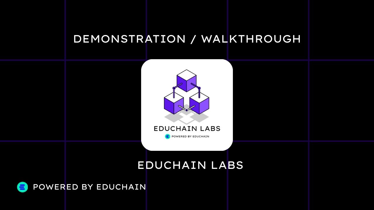 Educhain Labs Demonstration  | EDU Chain Hackathon Semester 3
