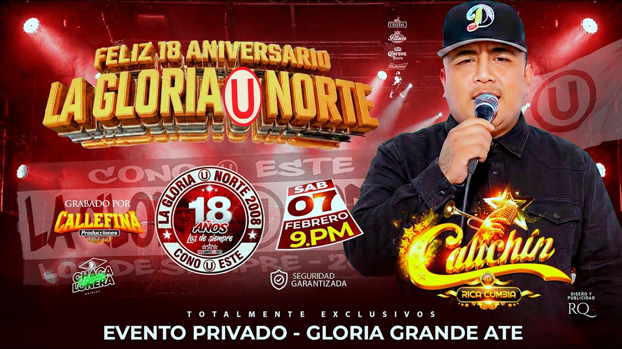 SIEMPRE TE AMARÉ MIX - EL GRAN CALICHIN Y LA RICA CUMBIA - FELIZ 18 ANIVERSARIO LA GLORIA U NORTE
