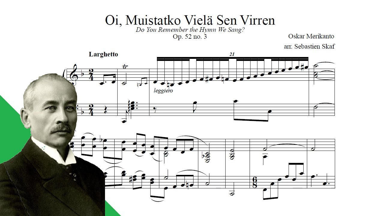 Oskar Merikanto - Oi, Muistatko Vielä Sen Virren, Op. 52 no. 3 (Piano arrangement)