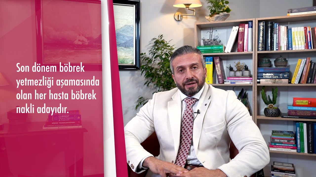 Böbrek nakli olmak için neler gereklidir? - Op. Dr. Volkan Turunç