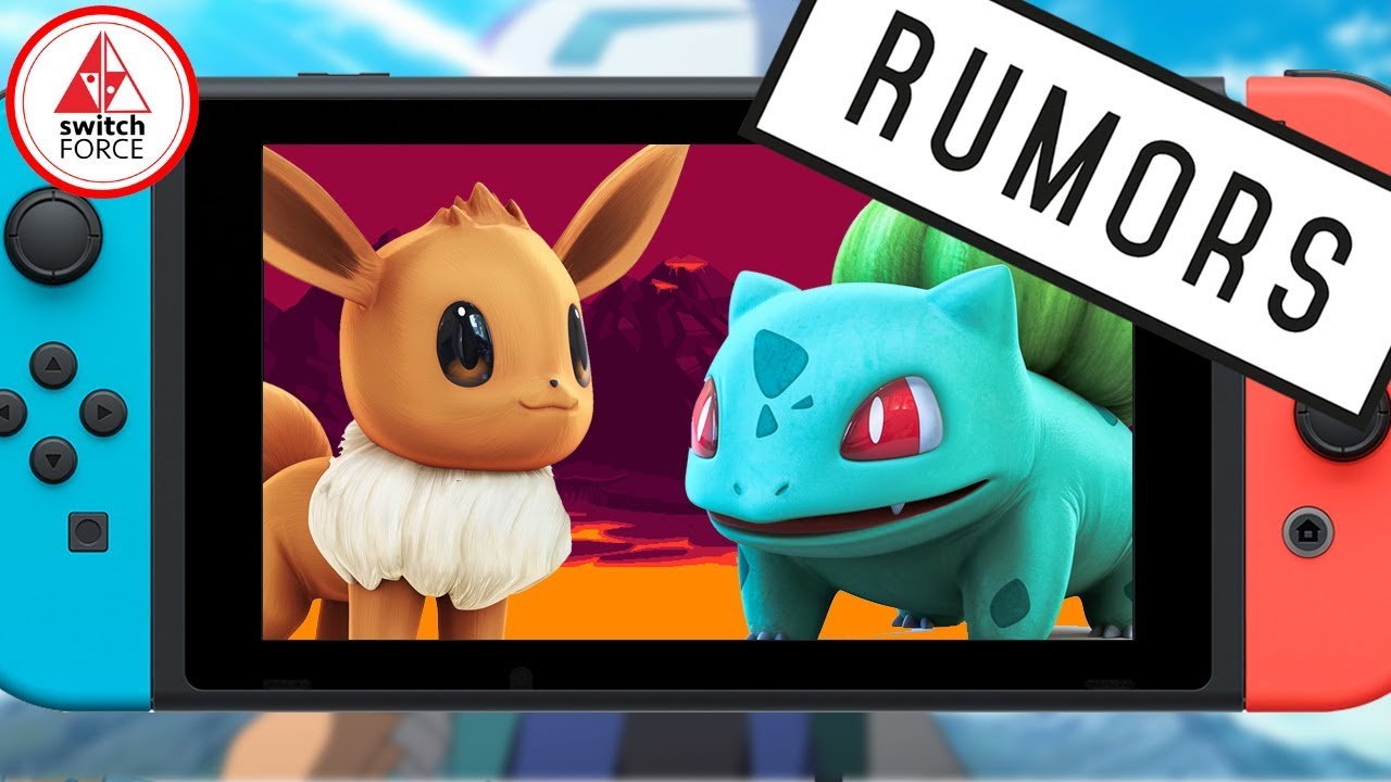 Pokemon Switch - Let's Talk About These Rumors