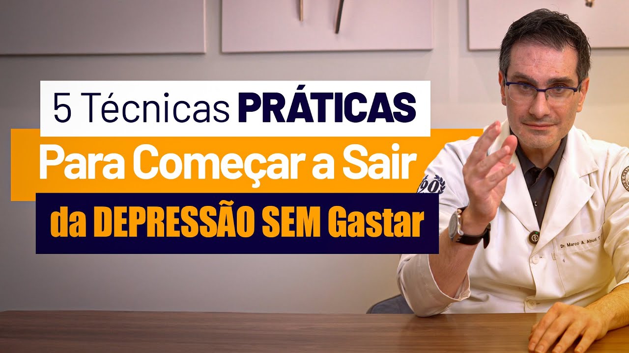 5 Técnicas PRÁTICAS Para Começar a Sair da DEPRESSÃO SEM Gastar
