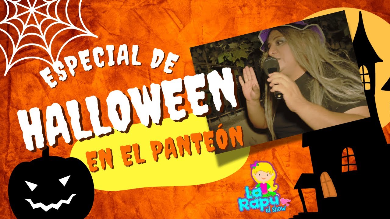 ESPECIAL HALLOWEN / LA RAPU PANTEONERA