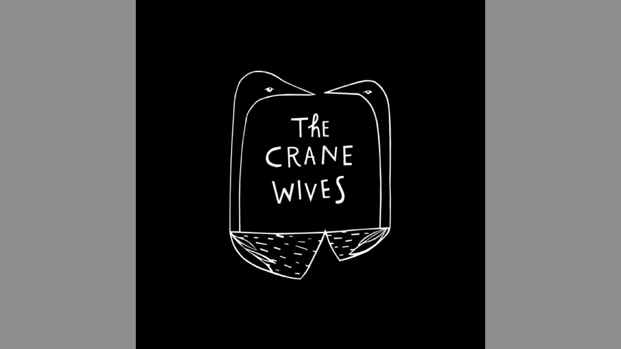 the crane wives - more time