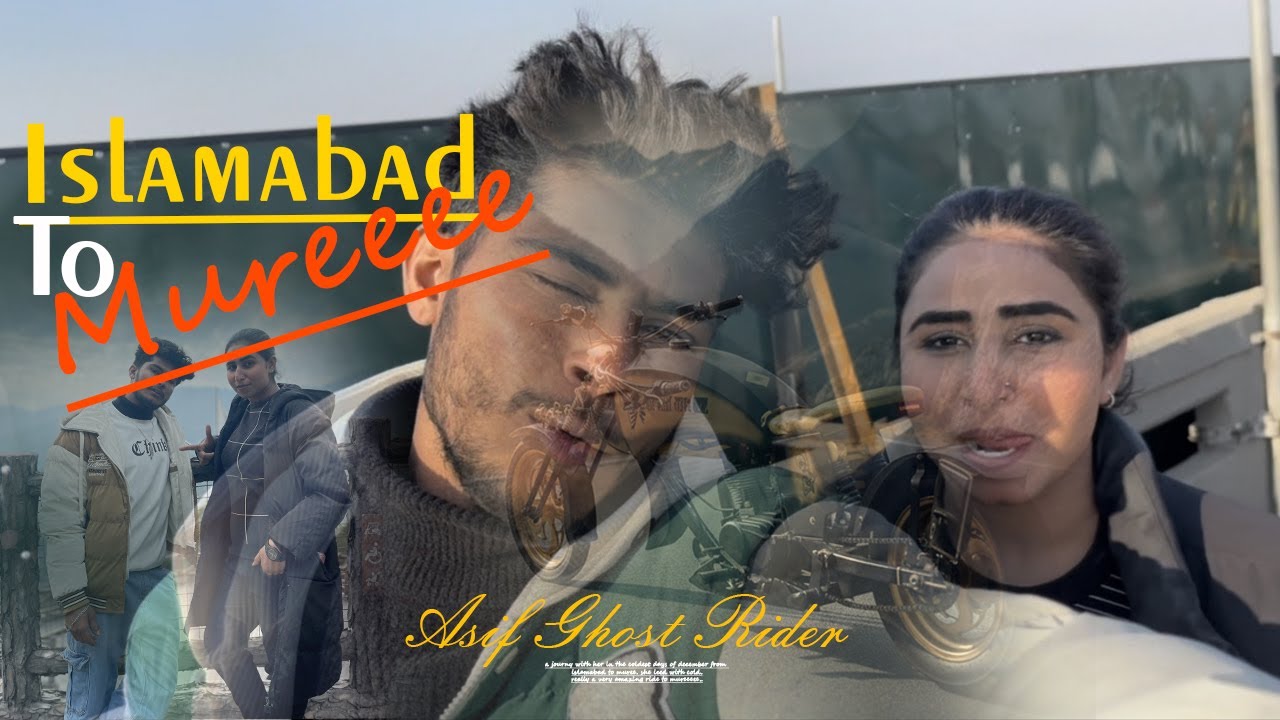 Islamabad to Muree | A Long Ride of The Coldest Days | she and her excitements froze