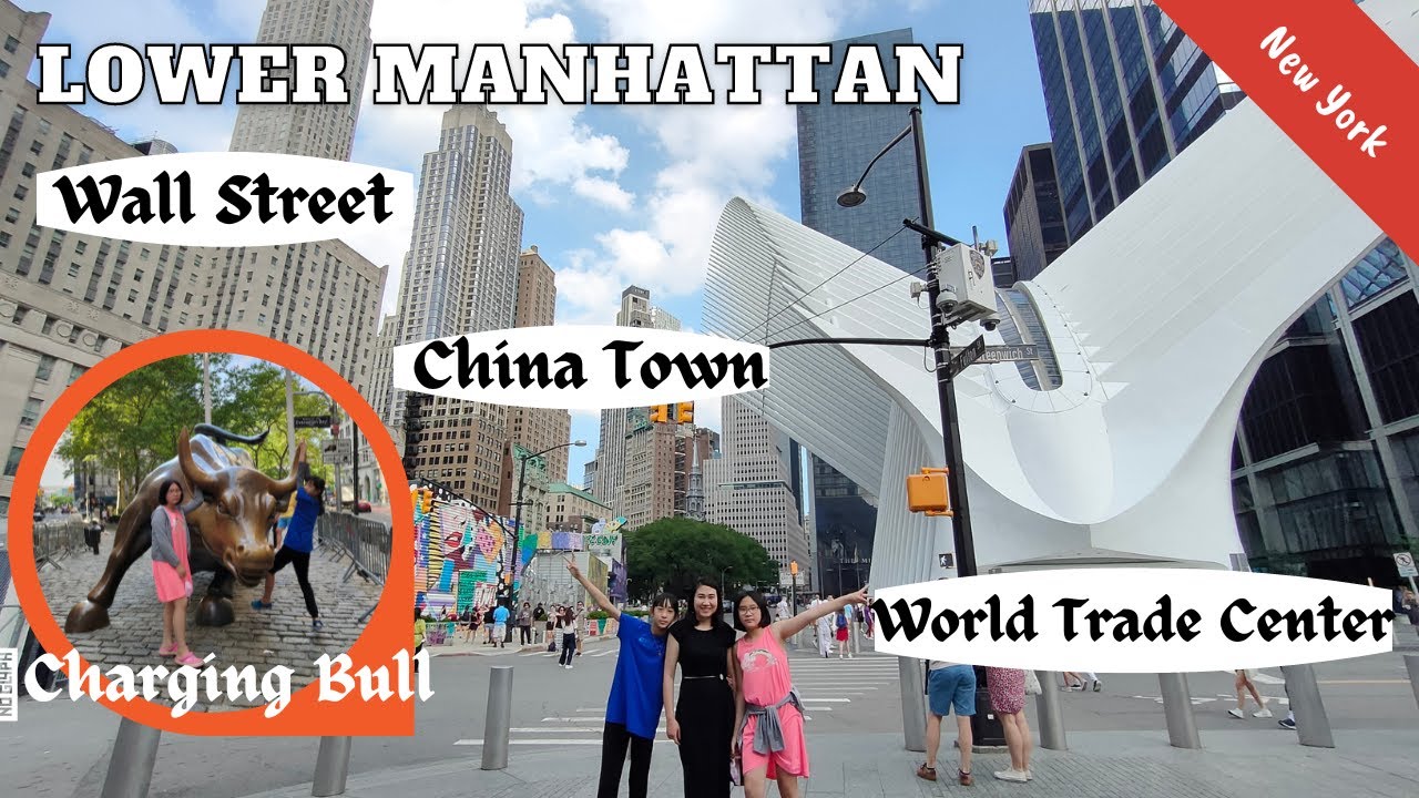 Du lịch New York - Khám phá khu Lower Manhattan 1 ngày: Wall Street, World Trade Center, China Town