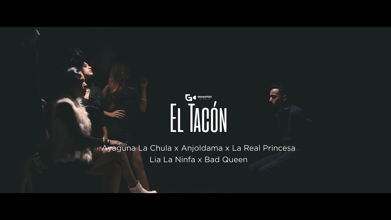 El Tacón - Ayaguna La Chula x Anjoldama x La Real Princesa x Lia La Ninfa x Bad Queen x Dj Chago