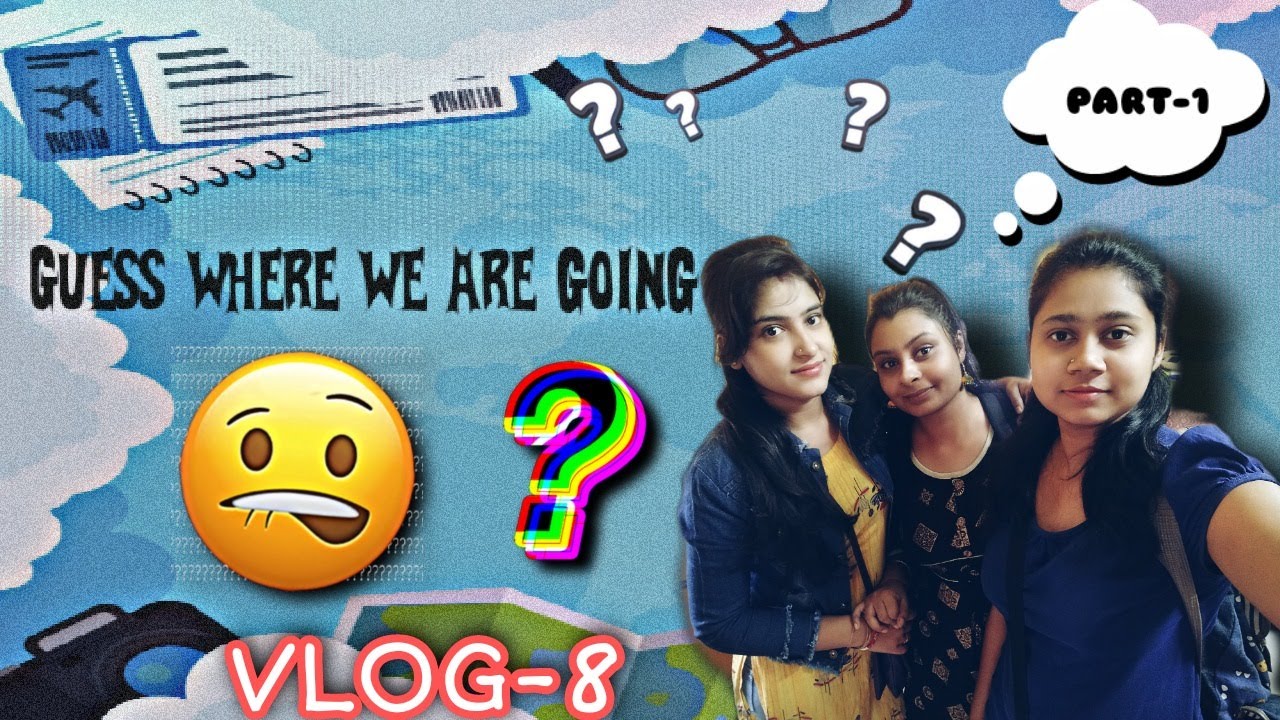 Guess Where We Are Going (Part-1) | Travel vlog Bengali