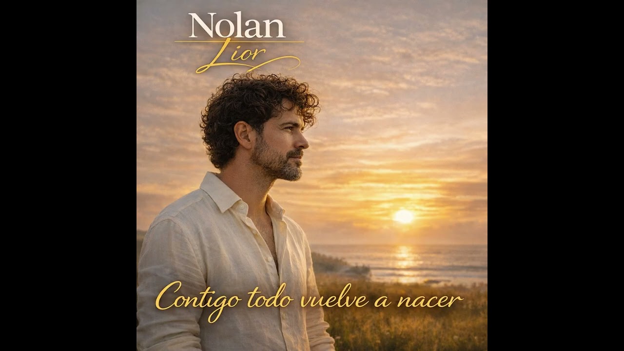 Nolan Lior Contigo todo vuelve a nacer (Recomendado)