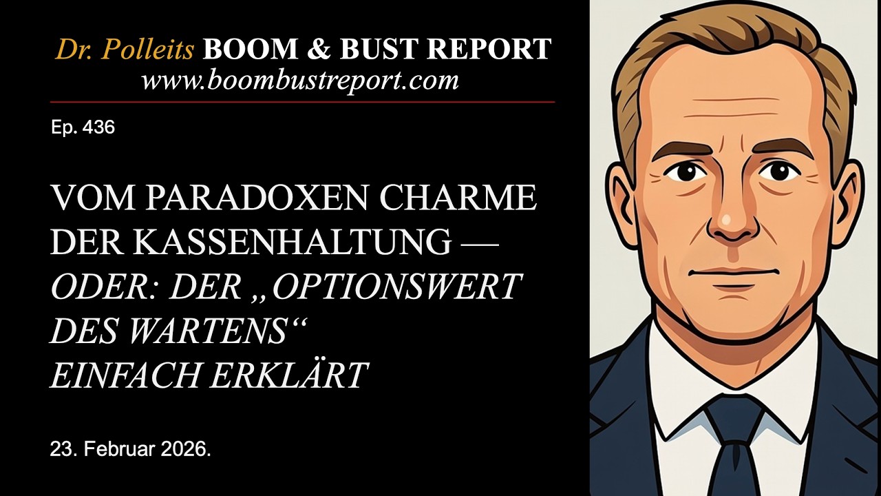 Ep. 436 | VOM PARADOXEN CHARME DER KASSENHALTUNG — ODER: DER OPTIONSWERT DES WARTENS EINFACH ERKLÄRT