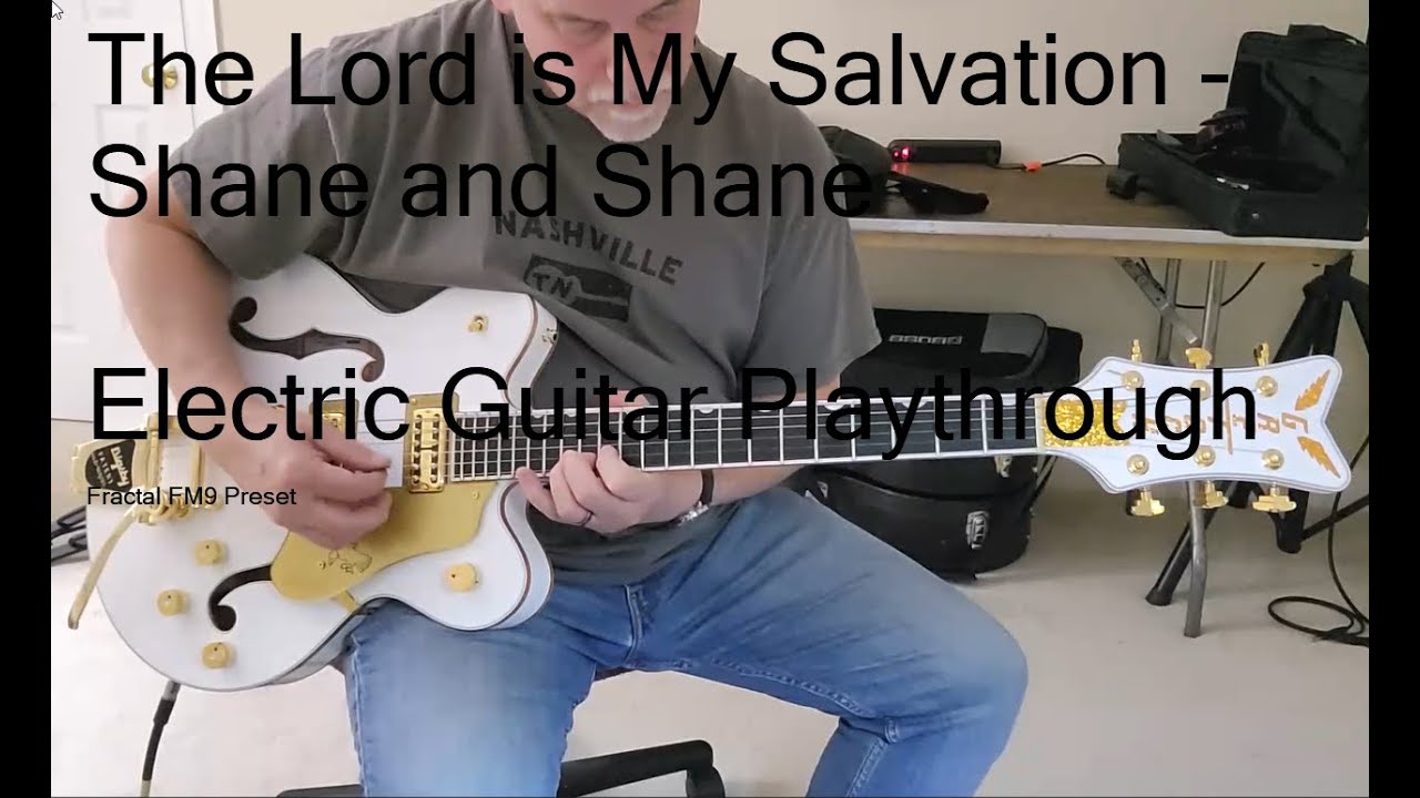 The Lord is My Salvation by Shane and Shane - Electric Guitar Play-through