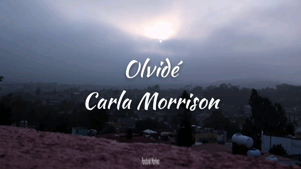 Carla Morrison | Olvidé
