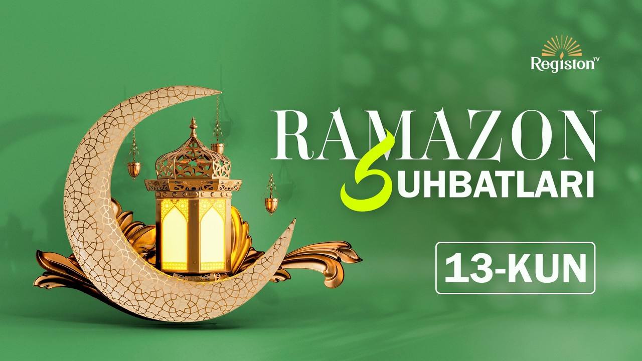 🔴 Ramazon dasturxoni | 13-kun | Jonli efir