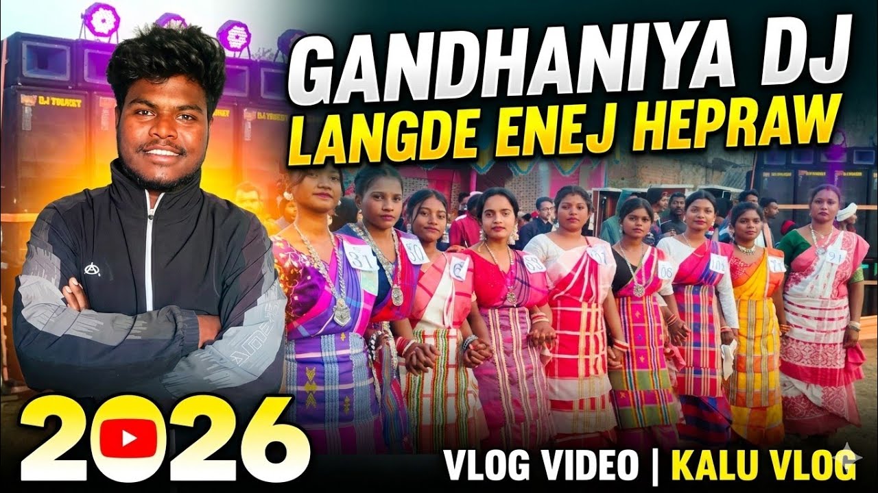 GANDHANIYA DJ LANGDE ENEJ HEPRAW VLOG VIDEO 2026//DJ LANGDE ENEJ @smsunilmardioffical8987 KALU VLOG 