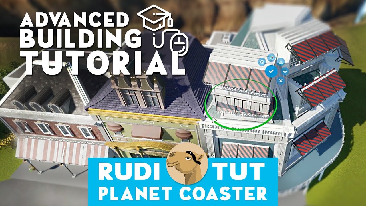 ADVANCED BUILDING TUTORIAL - Planet Coaster | Tutorial